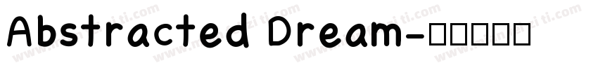 Abstracted Dream字体转换
